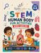 STEM Human Body Fun Activities Kids Can Do: A Human Body STEM Activity Book for Ages 6-8