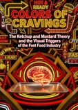 Colors of Cravings: The Ketchup and Mustard Theory and the Visual Triggers of the Fast Food Industry
