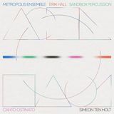 Konkurrent Western Vinyl Erik Hal, Metropolis Ensemble & Sandbox Percussion - Canto Ostinato (CD)