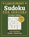 Large Print Sudoku for Seniors Expert: Vol. 4 | Grandpa's Edition | Advanced Puzzles for Grandpa | Extra Large Print, 8.5 x 11 in | 100 Puzzles and ... Low Vision, Relaxation, and Gifts for Grandpa