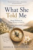 What She Told Me: Mental Wellness for Young Women in America - A New Medical Model