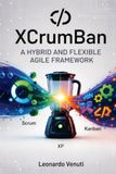 XcrumBan: A Hybrid and Flexible Agile Framework