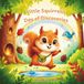 Little Squirrel's Day of Discoveries: An Interactive Story of Love and Exploration for Babies and Toddlers