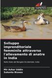 Sviluppo Edizioni Sapienza Sviluppo imprenditoriale femminile attraverso l'allevamento di anatre in India