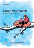 Unser Nestmodell Ein Ratgeber für Paare in Trennung