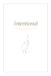 Intentional: A 4-Week Guided Journal for Prayer, Bible Reading, Reflection, and Spiritual Growth | 6x9 inches, 90+ pages