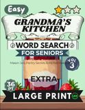 Easy Grandma’s Kitchen Vol 3 Word Search for Seniors Extra Large Print