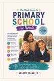 The Libri GmbH The Short Guide To Primary School: For Parents