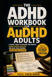 THE ADHD WORKBOOK FOR AuDHD ADULTS