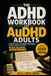 THE ADHD WORKBOOK FOR AuDHD ADULTS