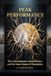 Peak Performance: The Consciousness, Neuroscience, and the Inner Game of Champions