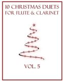 10 Independently Published 10 Christmas Duets for Flute and Clarinet: Vol. 5