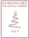 10 Independently Published 10 Christmas Duets for Flute and Clarinet: Vol. 5