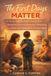 The Bol The First Days Matter