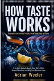How No-Background Science Guides: How Taste Works