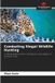 Combating Our Knowledge Publishing Combating Illegal Wildlife Hunting Paperback