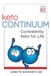 ketoCONTINUUM Consistently Keto For Life Paperback