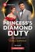 Princess's Diamond Duty Paperback