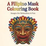 A Filipino Mandala Mask Coloring Book