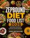 Zepbound Diet Food List 2026: A Practical Guide to Protein-Rich Meals, Balanced Nutrition, Smart Portions, Easy Meal Prep, and Healthy Eating Habits, with a 60-Day Meal Plan and 360 Recipes