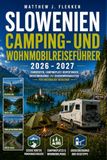 SLOWENIEN CAMPING- UND WOHNMOBILFÜHRER 2026-2027