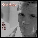 Suburban Chet Baker My Time With Chet