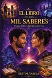 EL Libri GmbH El Libro de Los Mil Saberes: Porque todo en la vida es proceso Paperback