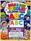 Bold & Easy Toddler Coloring Book ABC: ABC Space Adventure! Jumbo Outer Space Alphabet Tracing and Activity Book for Kids Ages 2-8