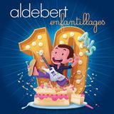 Sony Music Aldebert 10 Ans D'enfantillages! Collector's Edition CD