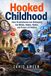 Hooked Libri GmbH Hooked Childhood
