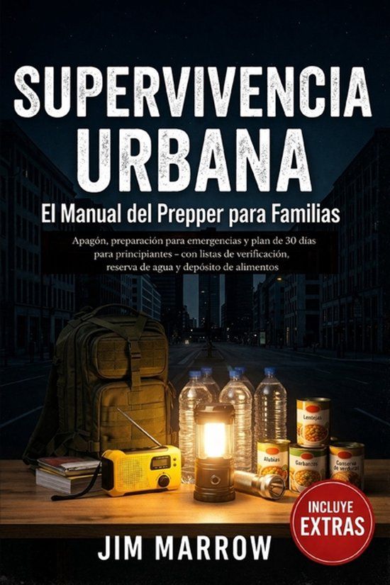 SUPERVIVENCIA Independently Published Supervivencia Urbana: El manual del Prepper para Familias. Apagones, preparación para crisis y plan de emergencia de 30 días, con listas de verificación, reservas de agua y depósito de alimentos Paperback