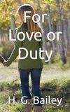 For Love or Duty
