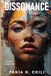 Dissonance La Passerelle Litteraire Dissonance Paperback