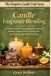 Candle Fragrance Blending: The Complete Guide to Creating Signature Candle Scents, Blending Fragrance Oils and Essential Oils, and Designing Professional Scent Recipes