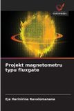 Projekt OmniScriptum SRL Projekt magnetometru typu fluxgate Paperback