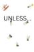 Unless...