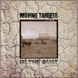 In Moving Targets In the Dust