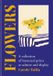 Flowers: Octopus Publishing Group Flowers: A collection of botanical prints to admire and display Hardcover