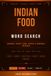 Indian Food Word Search: A Delicious Gift for Indian Food Lovers | 55+ Puzzles on Spices, Curries, Street Food & Cuisines | 6x9 Puzzle Book