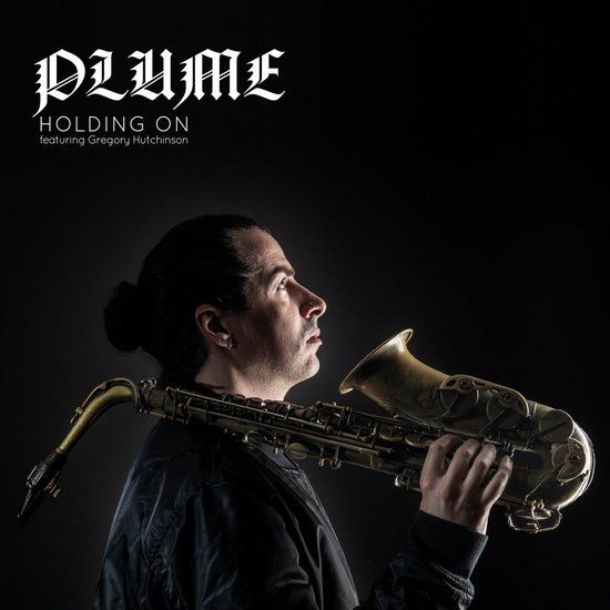 Holding Plume Feat. Gregory Hutchinson - Holding On (CD)