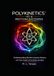 8 Polykinetics 8 Movement Patterns of Polykinetics: Understanding Rhythm Structured Movement Patterns and Their Impact on the Body and Brain