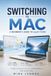SWITCHING TO MAC: A Beginner's Guide to MacOS Tahoe