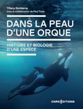 Dans la peau d'une orque - Histoire et biologie d'une espèce