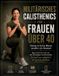 Militärisches Independently Published Militärisches Calisthenics für Frauen über 40