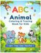 ABC ANIMAL COLORING & TRACING BOOK FOR KIDS