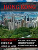 Hong Kong: A Collection of 40 Scenic Photographs Showcasing the Hong Kong