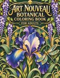 Art Nouveau Botanical Coloring Book for Adults