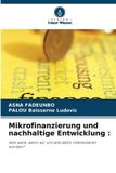 Mikrofinanzierung Verlag Unser Wissen Mikrofinanzierung und nachhaltige Entwicklung