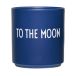 Design Letters Tasse favorite Design Letters 25 cl To the moon