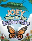 Joey Libri GmbH Joey Talks To The Butterflies Paperback
